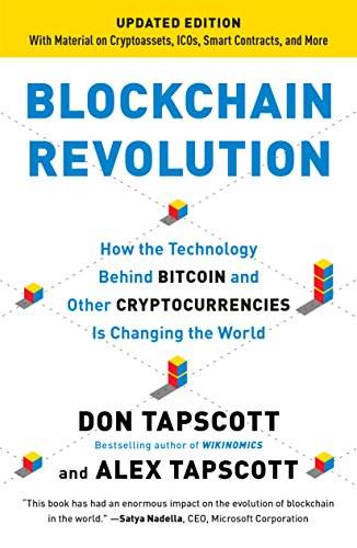 Book Blockchain Revolution: How the Technology Behind Bitcoin Is Changing Money, Business, and the World free