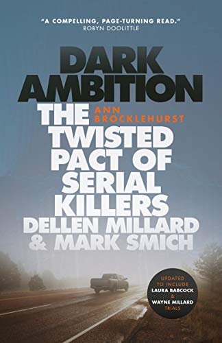 Book Dark Ambition: The Twisted Pact of Serial Killers Dellen Millard & Mark Smich free