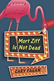Book Mort Ziff Is Not Dead free
