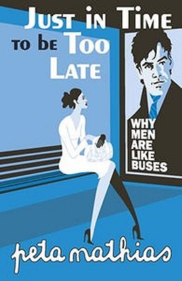 Book Just in Time to Be Late: Why Men Are Like Buses free