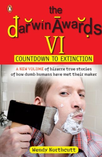 Book The Darwin Awards VI: Countdown to Extinction free