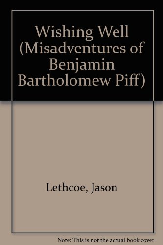 Book Wishing Well (Misadventures of Benjamin Bartholomew Piff) free