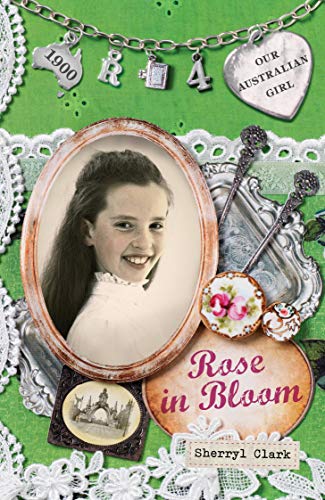 Book Our Australian Girl: Rose in Bloom (Book 4) free