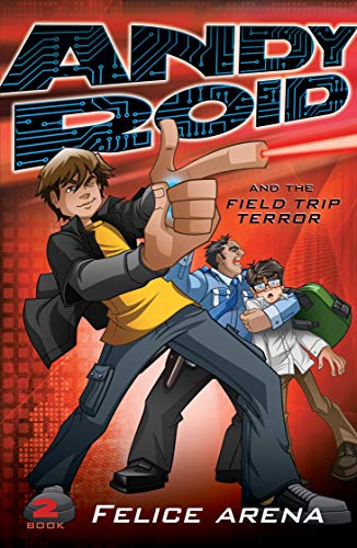 Book Andy Roid & the Field Trip Terror free