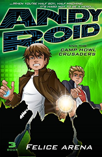 Book Andy Roid And The Camp Howl Crusaders free