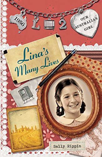 Book Lina's Many Lives (Our Australian Girl) free