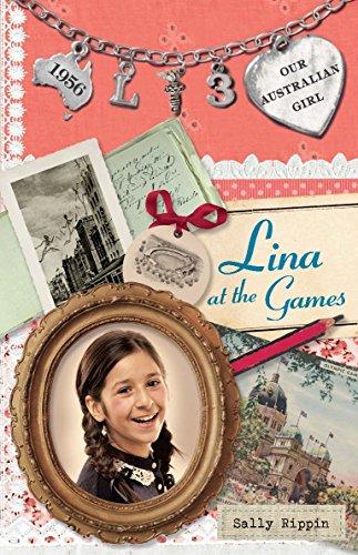 Book Lina at the Games (Our Australian Girl) free