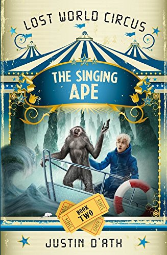 Book Singing Ape: LWC Book 2 (Lost World Circus) free
