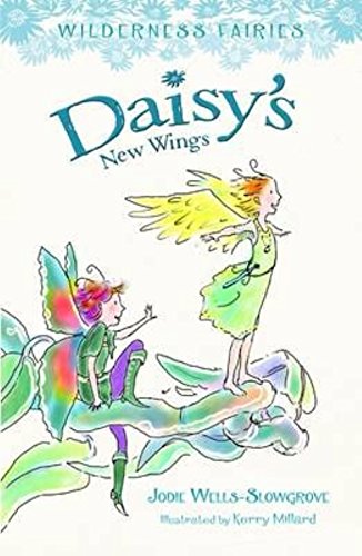Book Daisy's New Wings: Wilderness Fairies (Book 2) free
