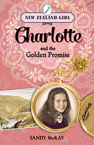 Book New Zealand Girl: Charlotte and the Golden Promise free