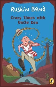 Book Ruskin Bond Crazy Times with Uncle Ken free
