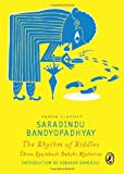 Book Puffin Classics: The Rhythm of Riddles Three Byomkesh Bakshi Mysteries free