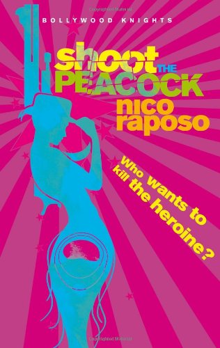 Book Bollywood Knights: Shoot The Peacock (book 1) free