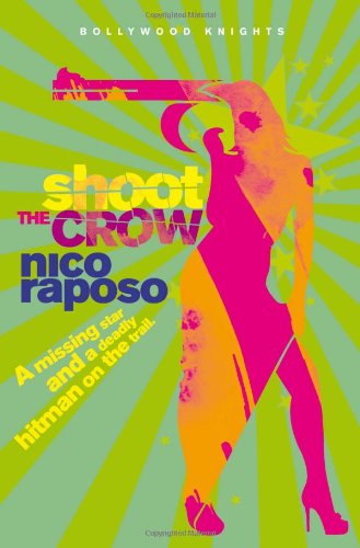 Book Bollywood Knights: Shoot The Crow (Book 2) free