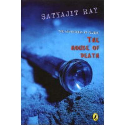 Book The Adventures of Feluda: The House of Death [Jul 01, 2016] Ray, Satyajit free