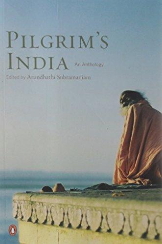 Book Pilgrim's India: An Anthology free