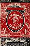 Book The Communist Cookbook: A Novel free