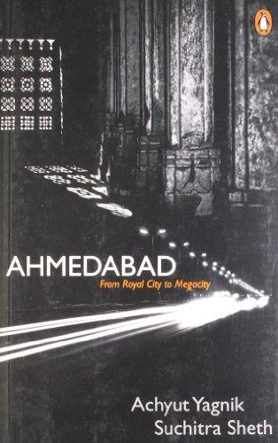 Book Ahmedabad: From Royal City to Megacity free