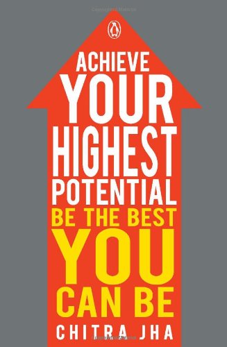 Book Achieve Your Highest Potential: Be The Best You Can Be free