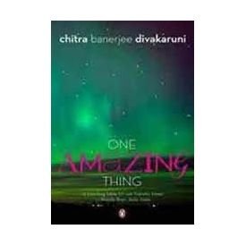 Book One Amazing Thing (PB) [Paperback] [Jan 01, 2011] Chitra Banerjee Divakaruni free
