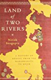 Book Land of Two Rivers: A History of Bengal from the Mahabharata to Mujib [Jul 31, 2011] Nitish Sengupta free