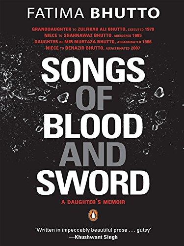Book Songs of Blood and Sword: A Daughter's Memoir (PB) [Paperback] [Jan 01, 2011] Bhutto; Fatima free