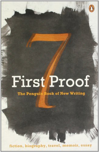 Book First Proof: The Penguin Book of New Writing 7 Penguin free