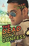 Book Dead Don't Confess,The: A Murder Mystery free