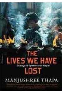 Book The Lives We Have Lost: Essays And Opinions On Nepal free