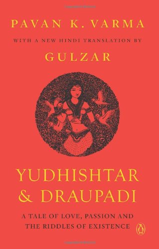 Book Yudhishtar and Draupadi: A Tale of Love, Passion and the Riddles of Existence free
