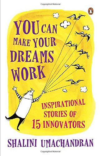 Book You Can Make Your Dreams Work: Inspirational Stories of 15 Innovators free