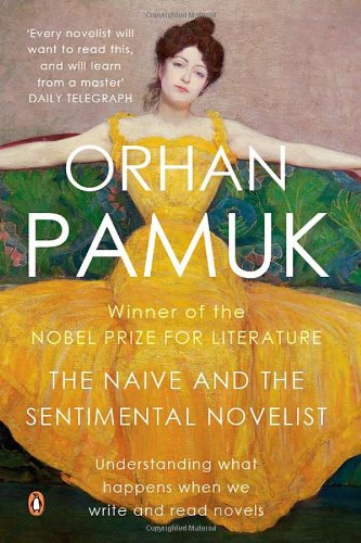 Book The Naive and the Sentimental Novelist [Paperback] [Jan 01, 2012] Pamuk; Orhan free