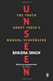 Book Unseen: The Truth about India's Manual Scavengers free
