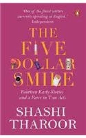 Book The Five Dollar Smile: Fourteen Early Stories and a Farce in Two Acts [Paperback] [Jan 01, 2015] Shashi Tharoor free