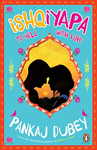 Book Ishqiyapa: To Hell with Love free