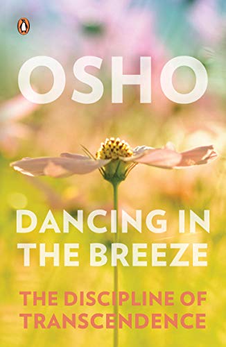 Book Dancing in the Breeze: The Discipline of Transcendence free