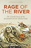 Book Rage of the River: The Untold Story of the Kedarnath Disaster free