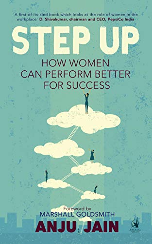 Book Step Up: How Women Can Perform Better for Success free