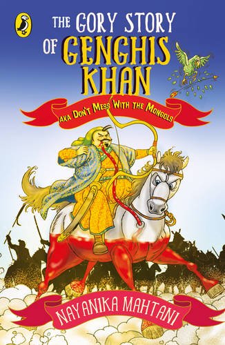 Book The Gory Story of Genghis Khan: Aka Don't Mess with the Mongols free