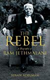 Book Rebel: A Biography of Ram Jethmalani free