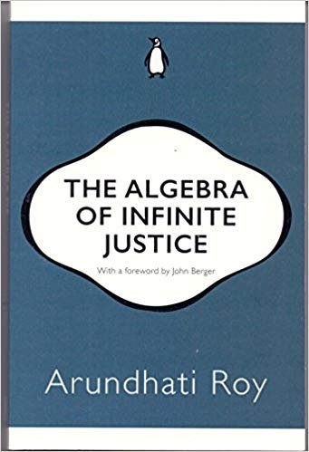 Book The Algebra of Infinite Justice (Penguin 30 ed) [Paperback] [Jan 01, 2017] ARUNDHATI ROY free