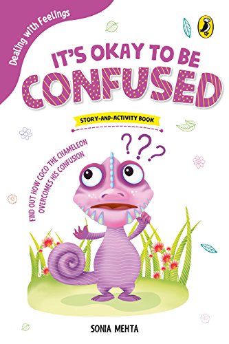 Book Dealing with Feelings: It's Okay to Be Confused free