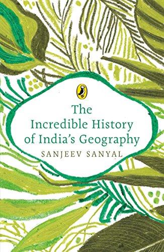 Book The Incredible History of India's Geography ((Most Puffin Iconic and Essentilals Books) [Paperback] Sanjeev Sanyal free