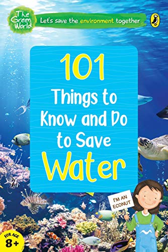 Book 101 Things to Know and Do to Save Water (The Green World) free