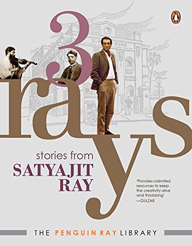 Book Three Rays (Includes Previously Unpublished Stories, Autobiographical Writings and Illustrations by Satyajit Ray): Stories from Satyajit Ray free