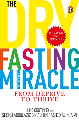 Book The Dry Fasting Miracle: From Deprive to Thrive free