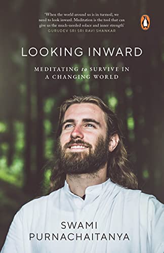 Book Looking Inward: Meditating to Survive in A Changing World free