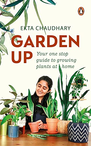 Book Garden Up: Your One Stop Guide to Growing Plants at Home free