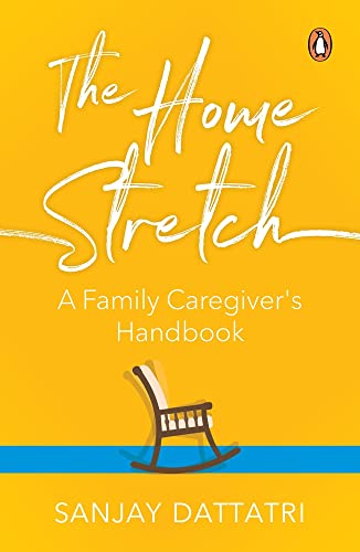 Book The Home Stretch: A Family Caregiver’s Handbook free