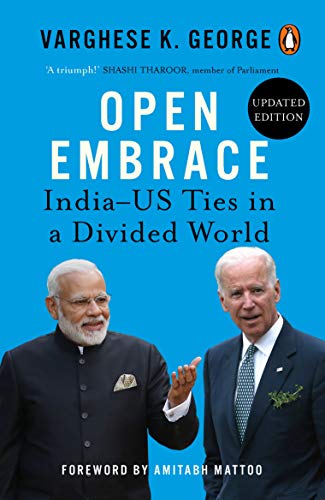 Book Open Embrace: India-US Ties in a Divided World free